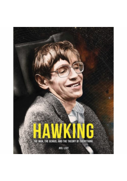 Hawking The Man The Genius and the Theory of Everything