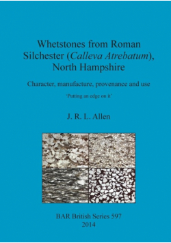 Whetstones from Roman Silchester (Calleva Atrebatum), North Hampshire