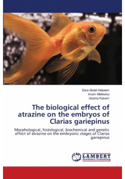 The biological effect of atrazine on the embryos of Clarias gariepinus