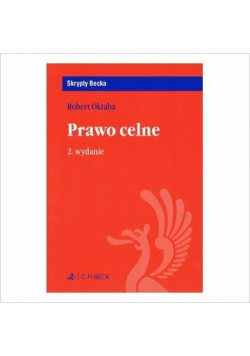 Prawo celne. Wyd. 2/2019