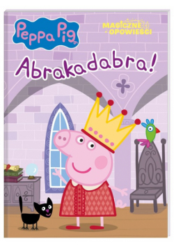 Peppa Pig Magiczne opowieści Abrakadabra