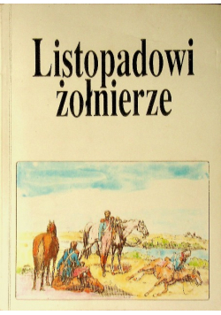 Listopadowi żołnierze