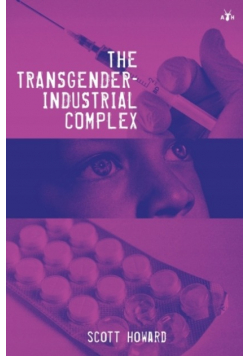 The  Transgender Idustrial Complex