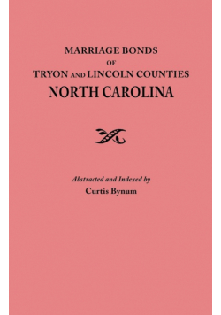 Marriage Bonds of Tryon and Lincoln Counties, North Carolina