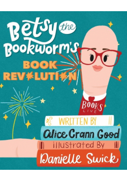 Betsy the Bookworm's Book Revolution
