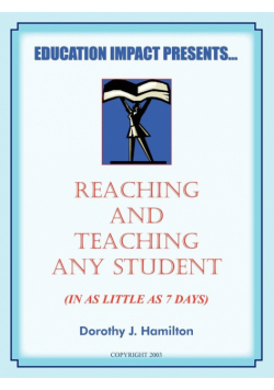 Reaching And Teaching Any Student (In As Little As 7 Days)