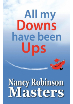 All my Downs have been Ups
