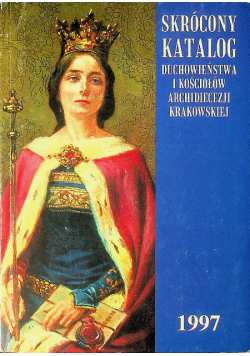 Skrócony katalog duchowieństwa i kościołów Archidiecezji Krakowskiej