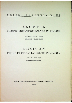 Słownik łaciny średniowiecznej w Polsce Tom III zeszyt 8