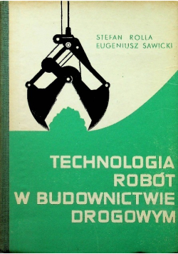 Technologia robót w budownictwie drogowym