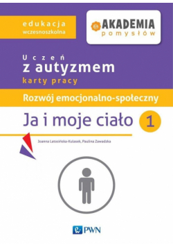 Rozwój emocjonalno-społeczny. Ja i moje ciało 1 KP