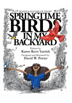 Springtime Birds in My Backyard