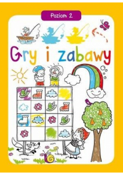 Gry i zabawy. Poziom 2