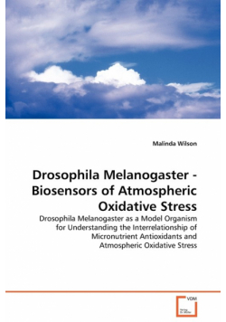 Drosophila Melanogaster - Biosensors of Atmospheric  Oxidative Stress