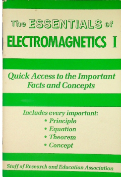 The Essentials of Electromagnetics Tom 1
