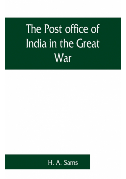 The Post office of India in the Great War