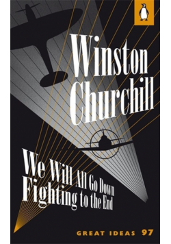 We Will All Go Down Fighting to the End