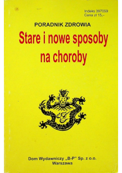 Stare i nowe sposoby na choroby