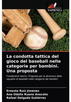 La condotta tattica del gioco del baseball nelle categorie per bambini. Una proposta