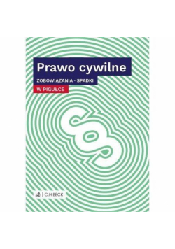 Prawo cywilne. Zobowiązania. Spadki