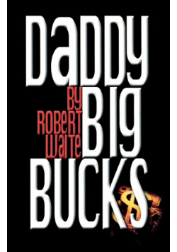 Daddy Big Bucks