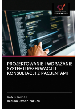 Projektowanie I Wdrażanie Systemu Rezerwacji I Konsultacji Z Pacjentami