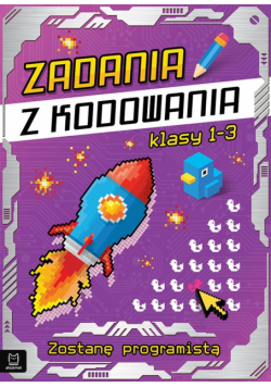 Zadania z kodowania. Będę programistą kl. 1-3