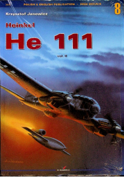Monografie nr 8 Heinkel He 111 vol II