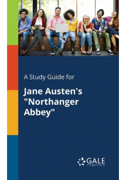 A Study Guide for Jane Austen's "Northanger Abbey"