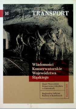 Wiadomości konserwatorskie Województwa Śląskiego Transport
