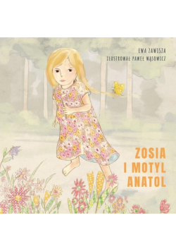 Zosia i motyl Anatol