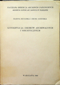 Konserwacja zbiorów archiwalnych i bibliotecznych