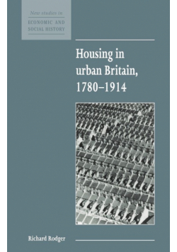 Housing in Urban Britain 1780 1914