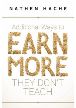 Additional Ways to Earn More They Don't Teach