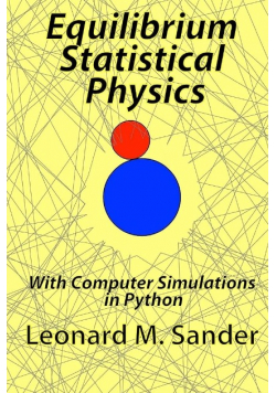 Equilibrium Statistical Physics with Computer simulations in Python