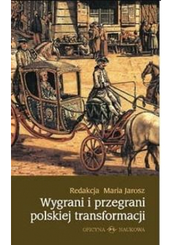 Wygrani i przegrani polskiej transformacji
