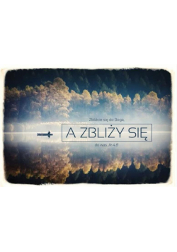 A Kartka składana - Zbliżcie się do Boga