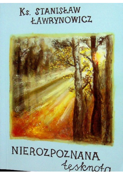 Nierozpoznana tęsknota