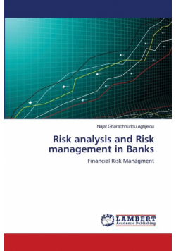 Risk analysis and Risk management in  Banks