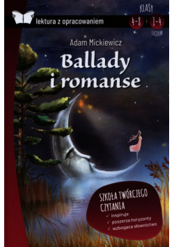 Ballady i romanse lektura z opracowaniem Adam Mickiewicz