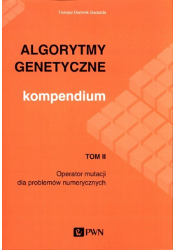 Algorytmy genetyczne Kompendium tom 2