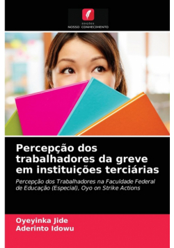 Percepção dos trabalhadores da greve em instituições terciárias
