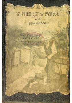 12 Miesięcy w Pasiece 1925 r
