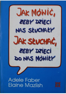 Jak mówić żeby dzieci nas słuchały