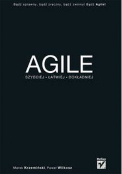 Agile Szybciej łatwiej dokładniej