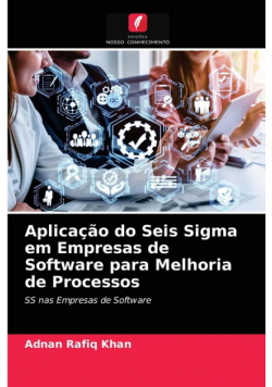 Aplicação do Seis Sigma em Empresas de Software para Melhoria de Processos