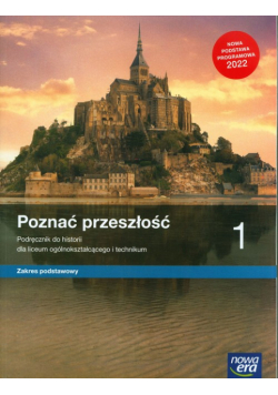 Poznać przeszłość Historia 1 Podręcznik Zakres podstawowy