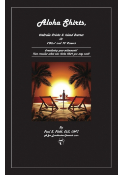 Aloha Shirts, Umbrella Drinks & Island Breezes Or P B & J and TV Reruns