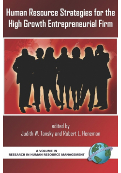 Human Resource Strategies for the High Growth Entrepreneurial Firm