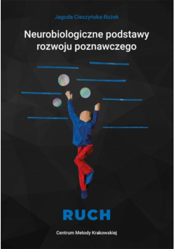 Neurobiologiczne pods. rozwoju poznawczego - Ruch